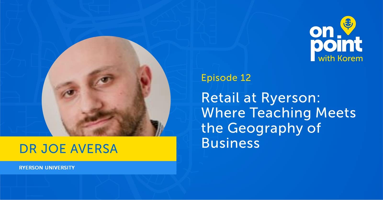 Retail At Ryerson Where Teaching Meets The Geography Of Business